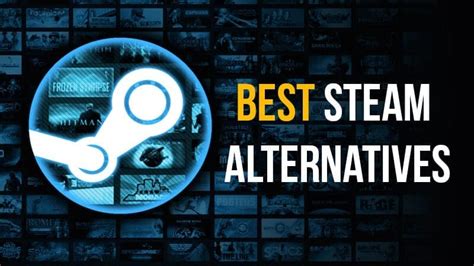 games platform like steam|The 6 Best Steam Alternatives for PC Gamers.